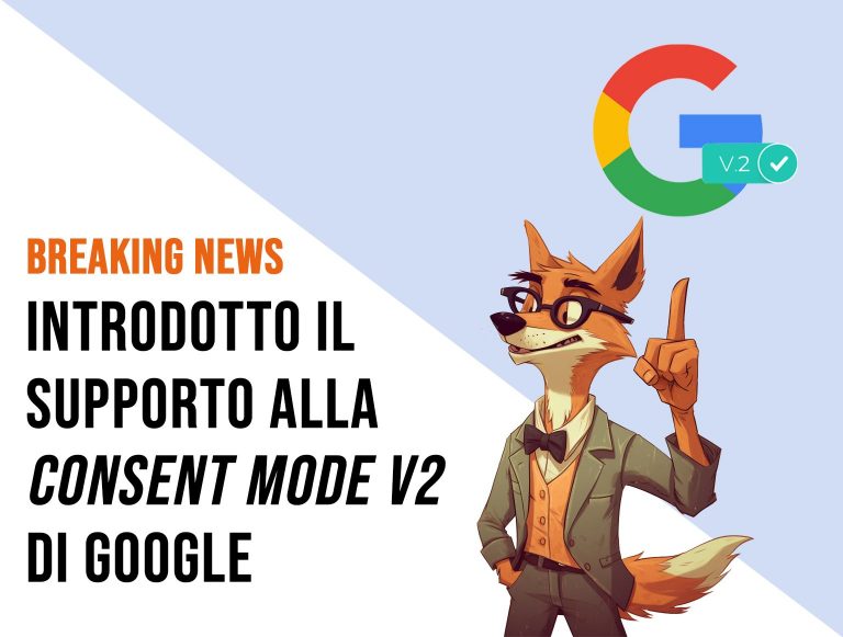 Supporto alla Consent Mode v2 - cos'è e come implementarla a norma GDPR con My Agile Privacy