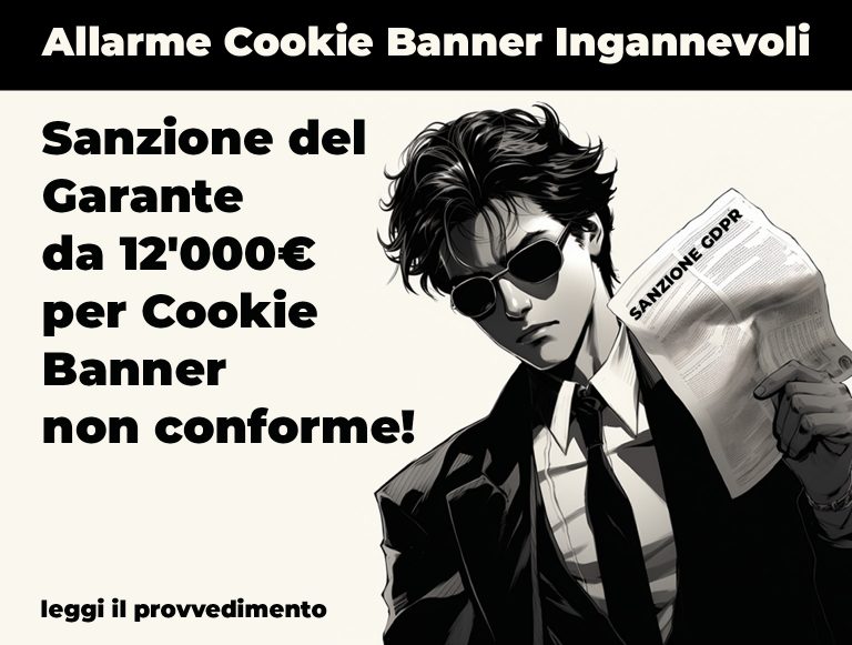Sanzioni e Cookie Banner: i Garanti Europei stanno intensificando la lotta ai dark pattern e al mancato blocco preventivo?