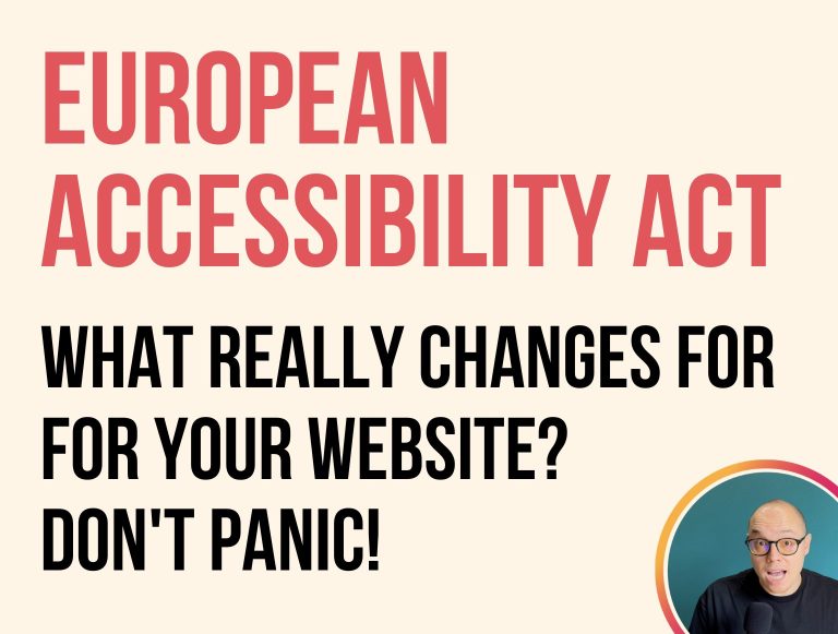 European Accessibility Act: What really changes for your website? Don't panic!
