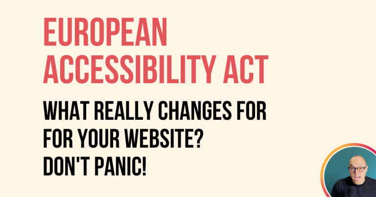 European Accessibility Act: What really changes for your website? Don't panic!