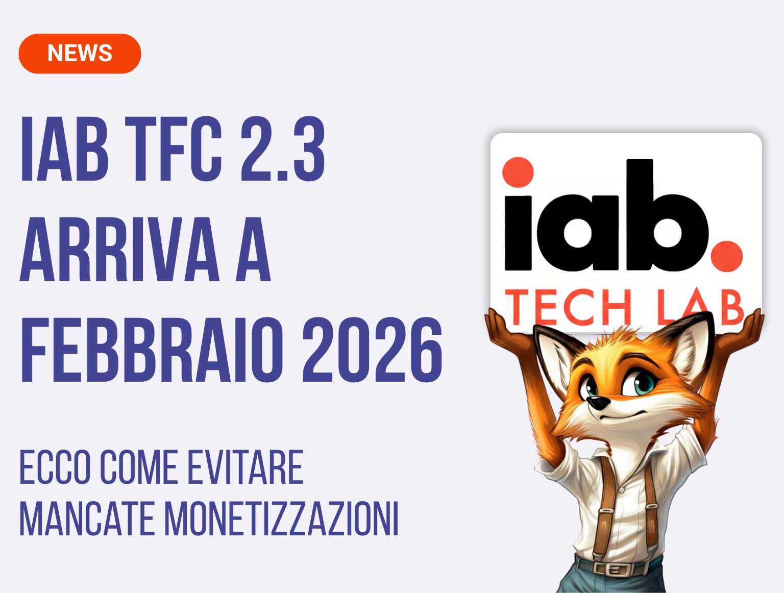 IAB TCF 2.3 in arrivo: cosa devono sapere i Publisher per febbraio 2026