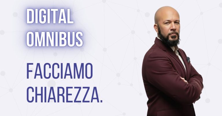 Digital Omnibus: facciamo chiarezza
