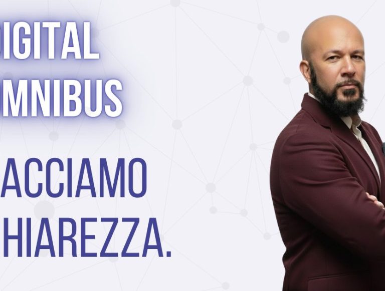 Digital Omnibus: facciamo chiarezza