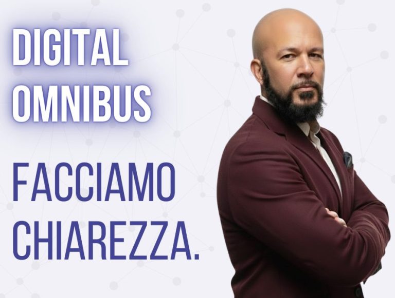Digital Omnibus: facciamo chiarezza