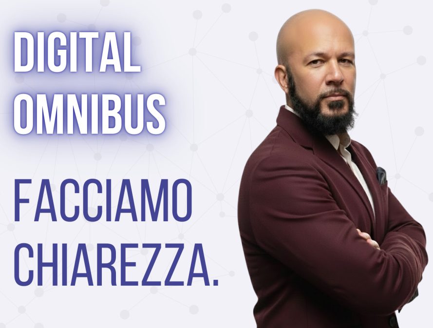 Digital Omnibus: facciamo chiarezza