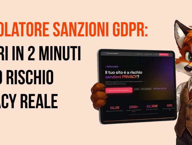 Calcolatore sanzioni GDPR: scopri in 2 minuti il tuo rischio Privacy reale